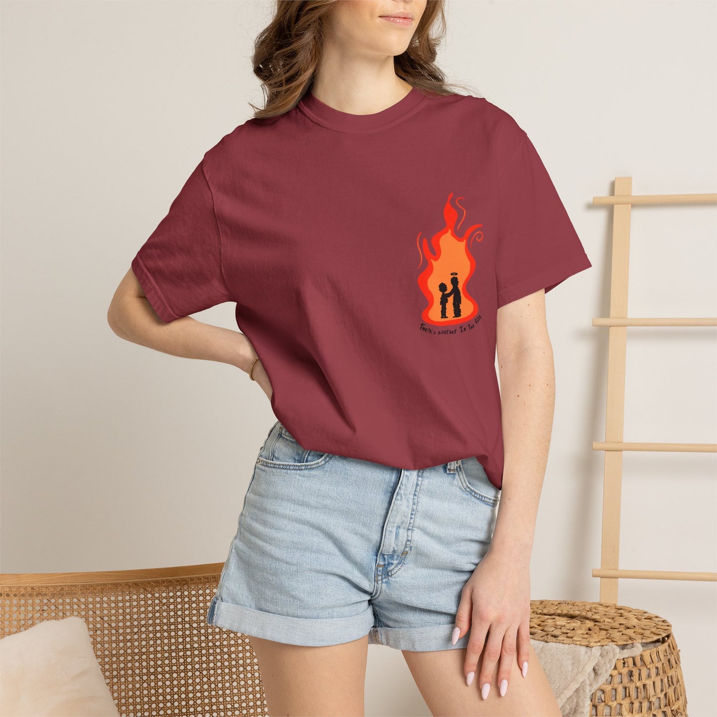 There Is Another In The Fire Tee